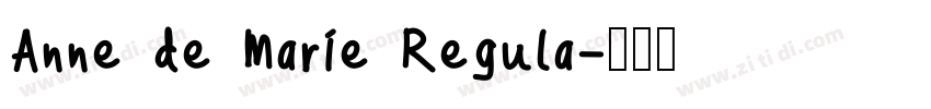 Anne de Marie Regula字体转换